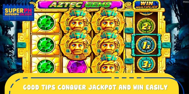 Good tips to help new players conquer jackpot and win easily