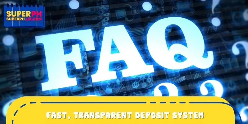 Fast and transparent deposit and withdrawal system on the platform