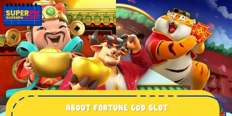 About Fortune God Slot