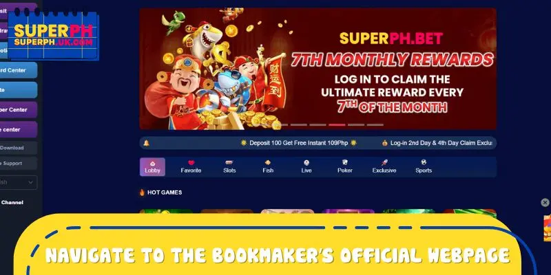 Navigate to the bookmaker’s official webpage