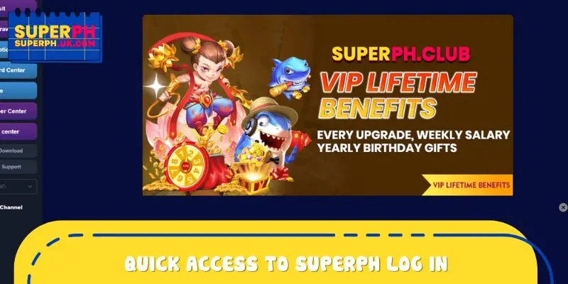 Quick access to SUPERPH Log in across devices