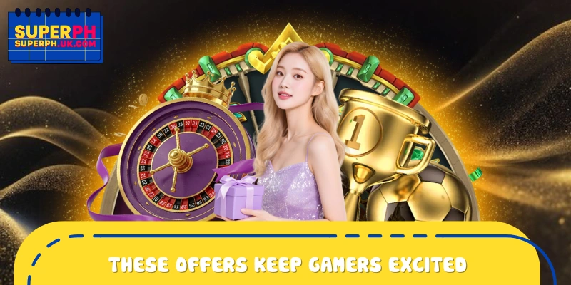 SUPERPH promos make players excited