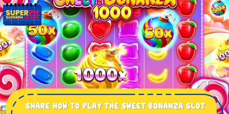 Share how to play the Sweet Bonanza slot game specifically